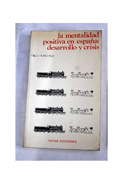 La mentalidad positiva en España: Desarrollo y crisis.
